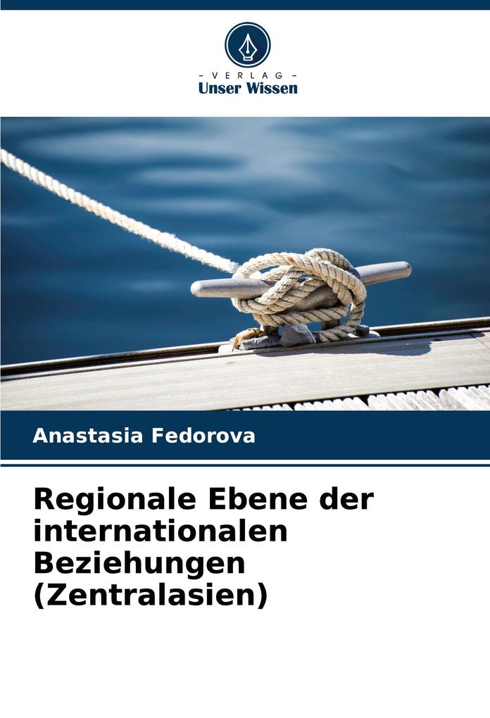 Regionale Ebene der internationalen Beziehungen (Zentralasien)