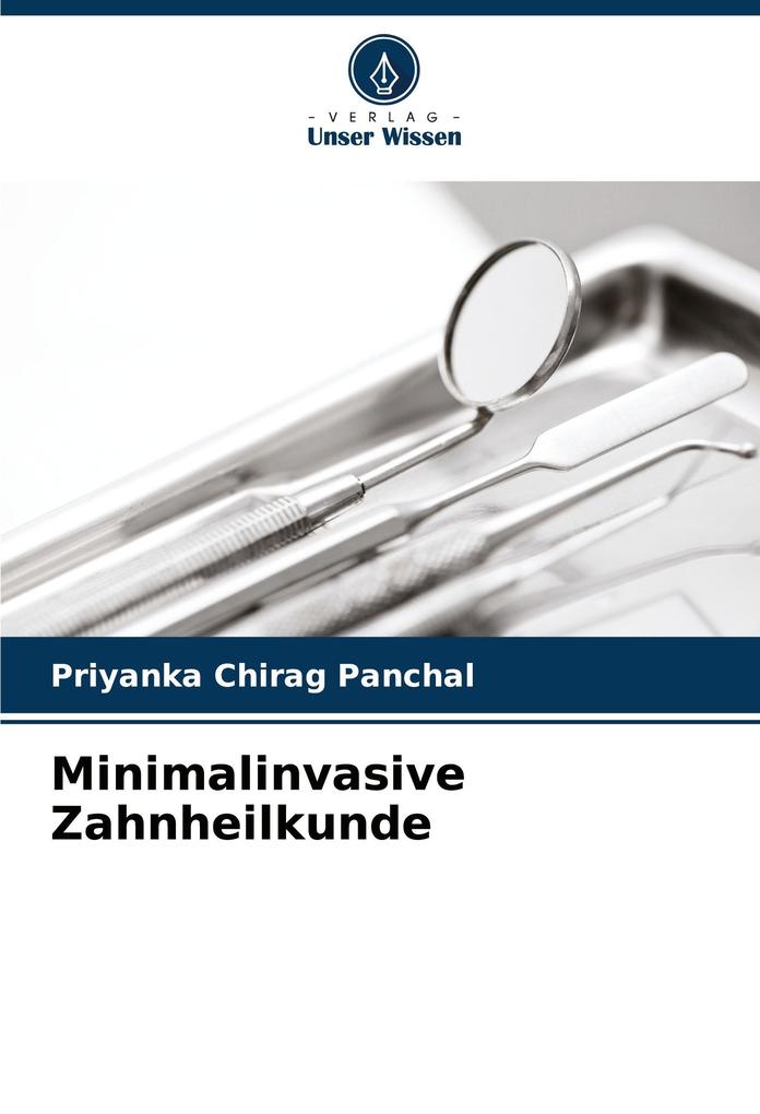 Minimalinvasive Zahnheilkunde