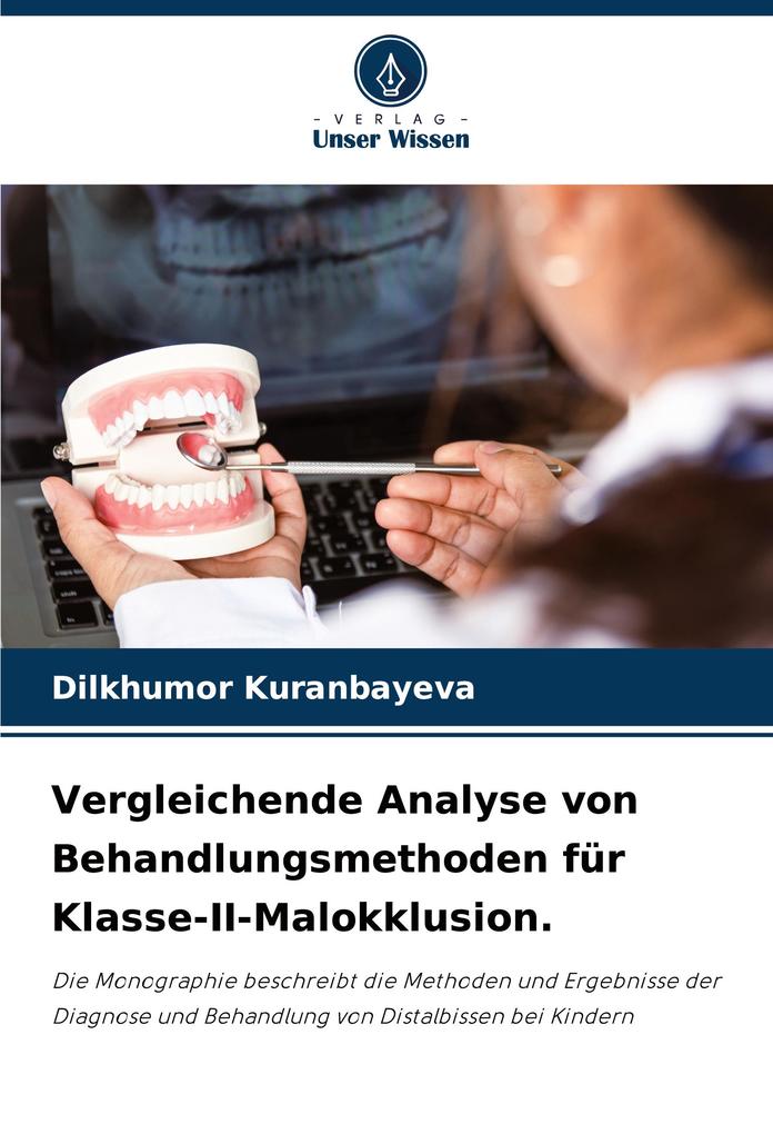 Vergleichende Analyse von Behandlungsmethoden für Klasse-II-Malokklusion.