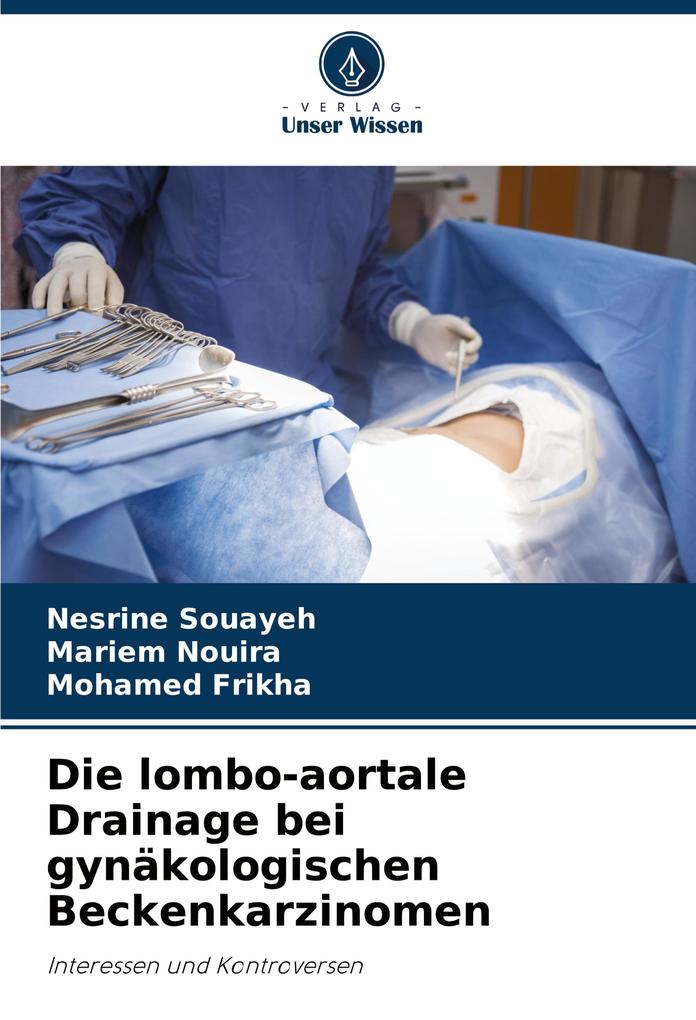 Die lombo-aortale Drainage bei gynäkologischen Beckenkarzinomen