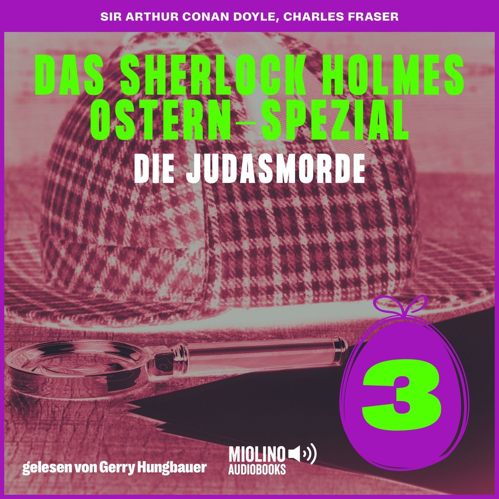 Die Judasmorde (Das Sherlock Holmes Ostern-Spezial Folge 3)