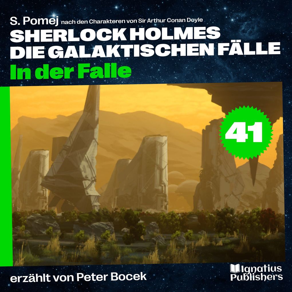 In der Falle (Sherlock Holmes - Die galaktischen Fälle Folge 41)