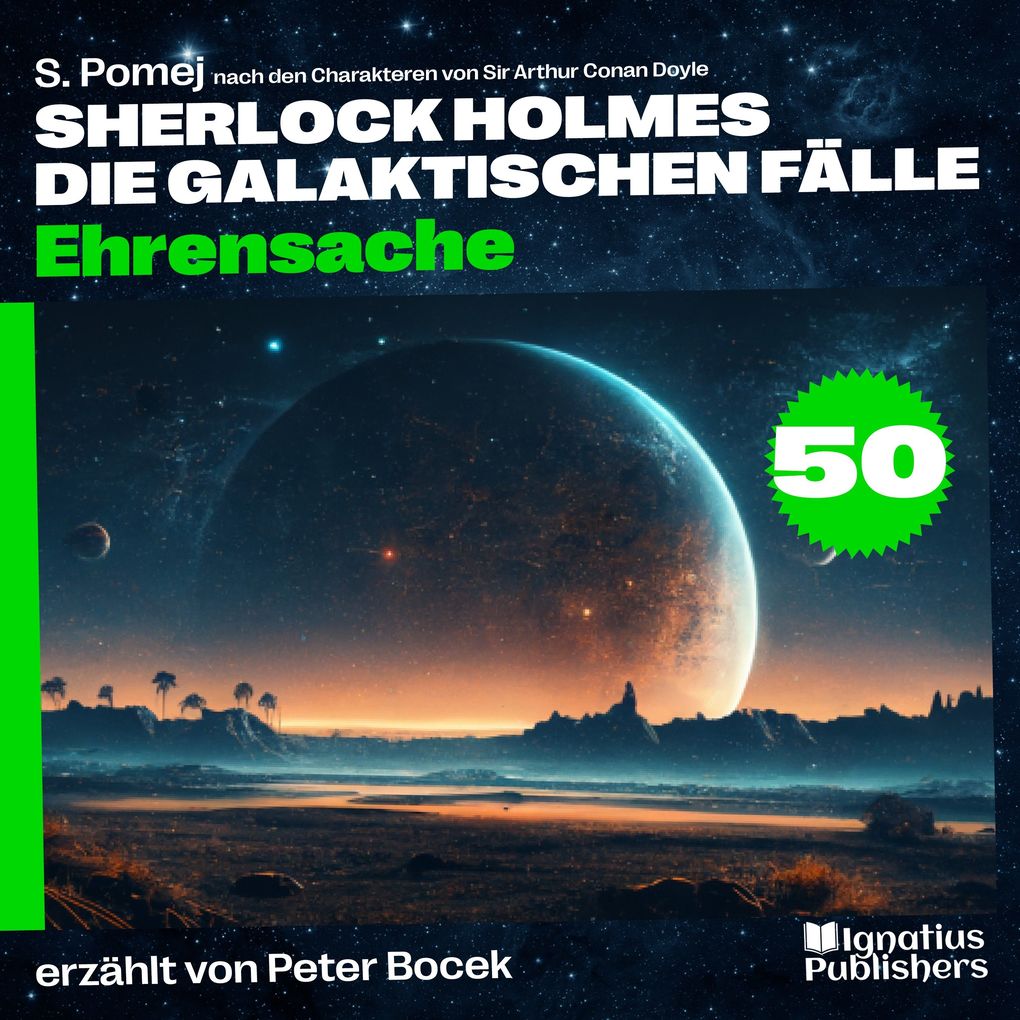 Ehrensache (Sherlock Holmes - Die galaktischen Fälle Folge 50)