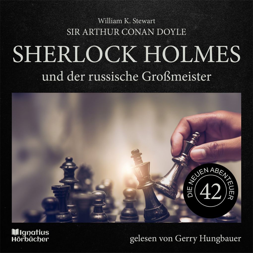 Sherlock Holmes und der russische Großmeister (Die neuen Abenteuer Folge 42)