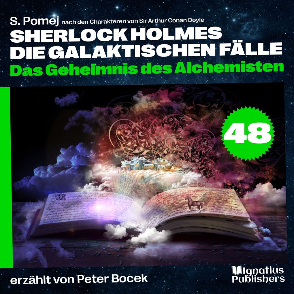 Das Geheimnis des Alchemisten (Sherlock Holmes - Die galaktischen Fälle Folge 48)