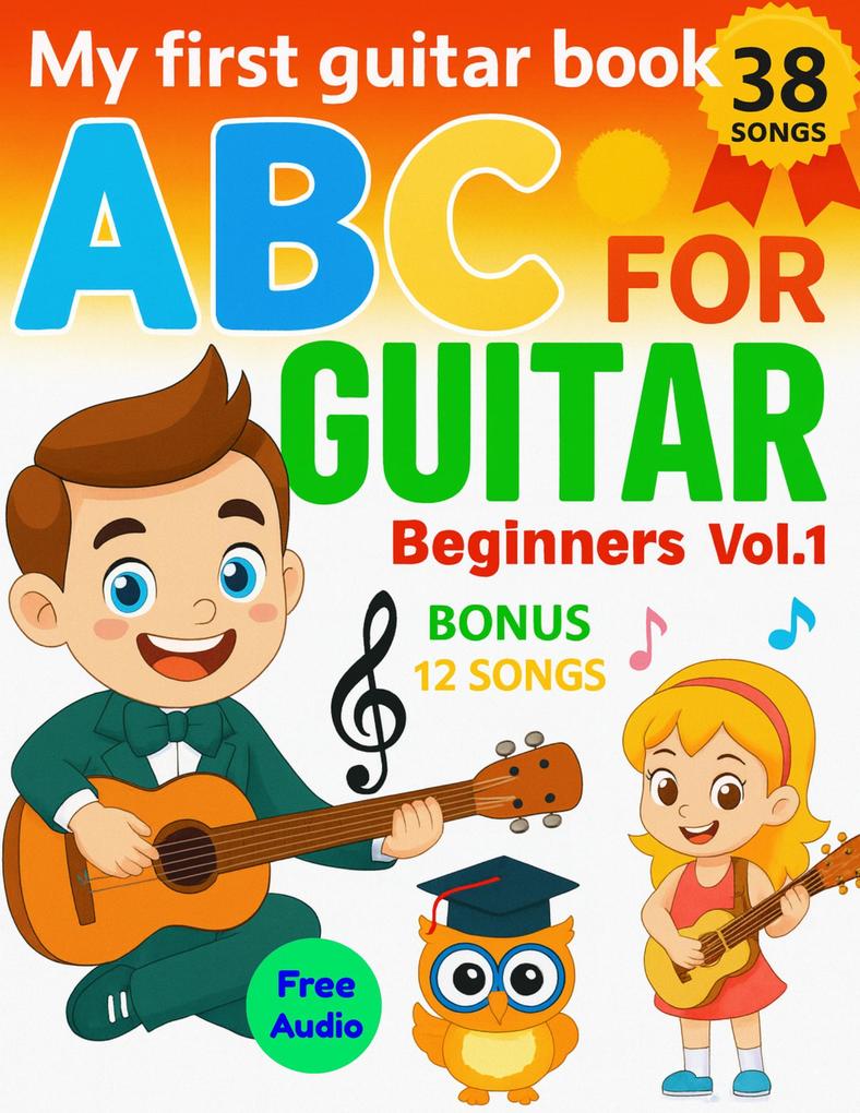 ABC For Guitar Beginners Vol.1
