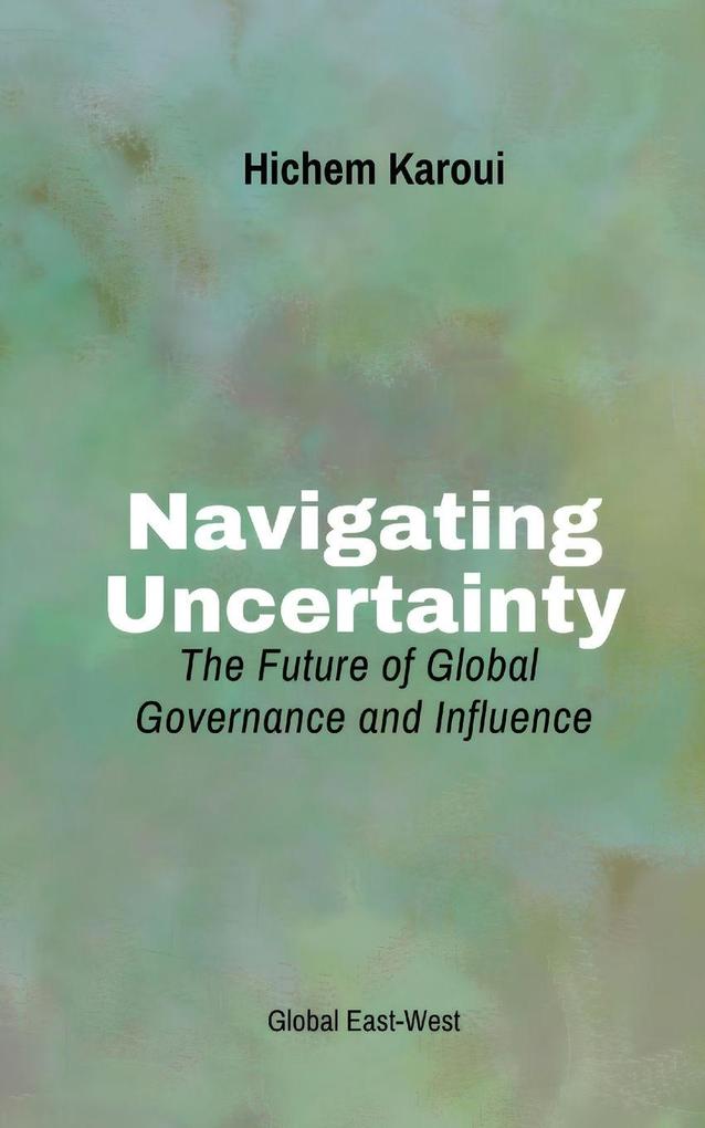 Navigating Uncertainty
