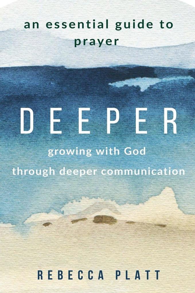 Deeper
