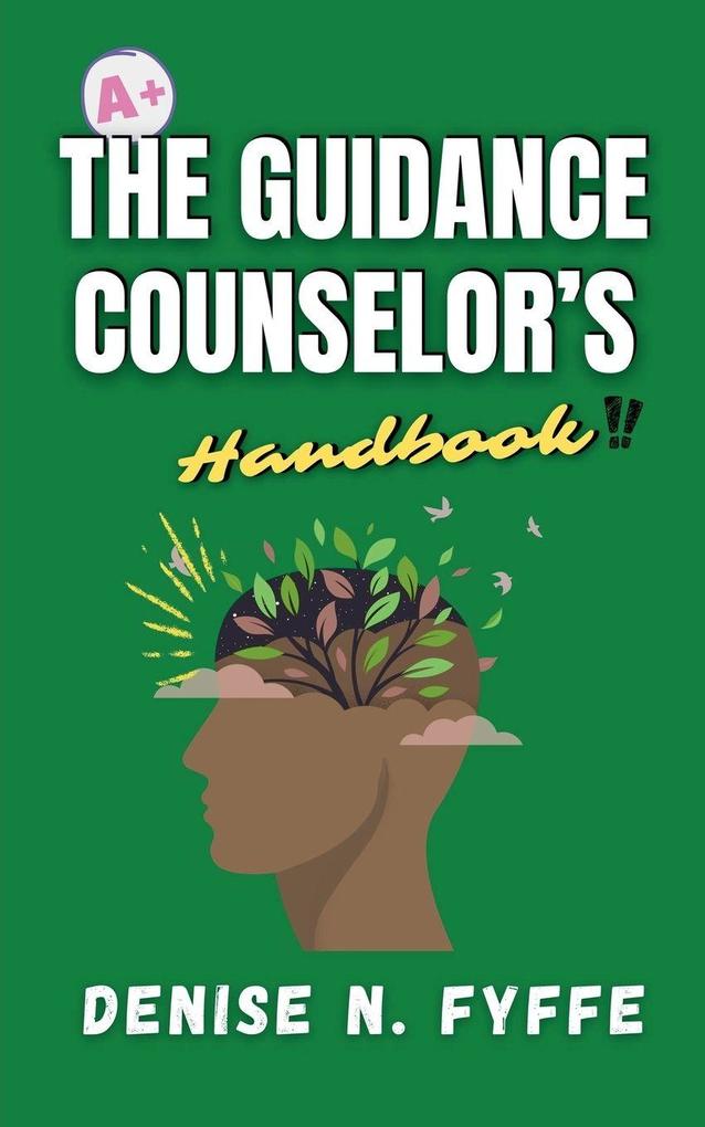 The Guidance Counselor's Handbook