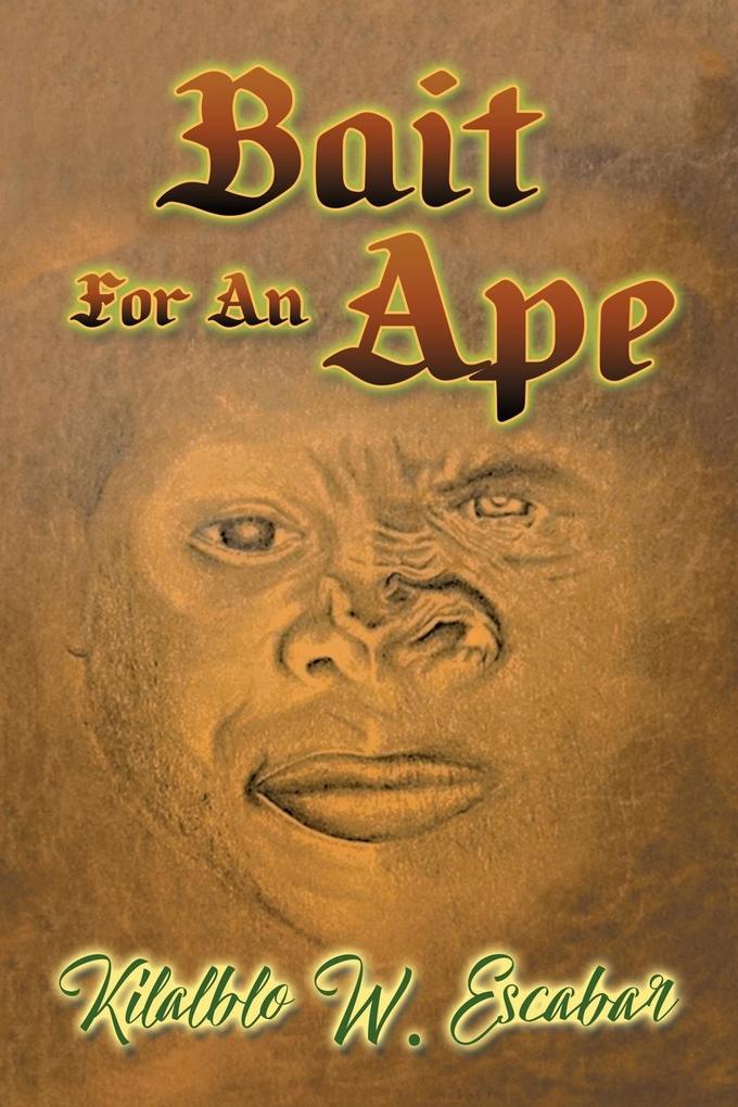 Bait For An Ape