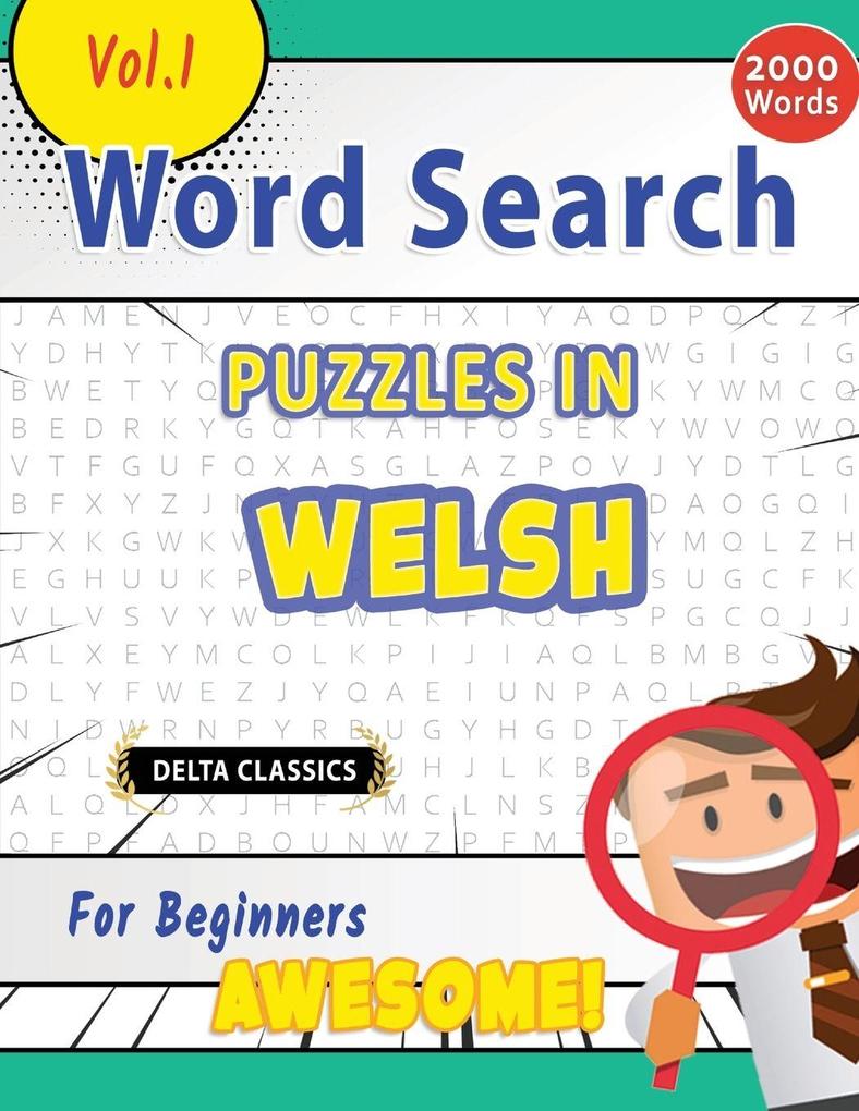WORD SEARCH PUZZLES IN WELSH FOR BEGINNERS - AWESOME! VOL.1 - DELTA CLASSICS