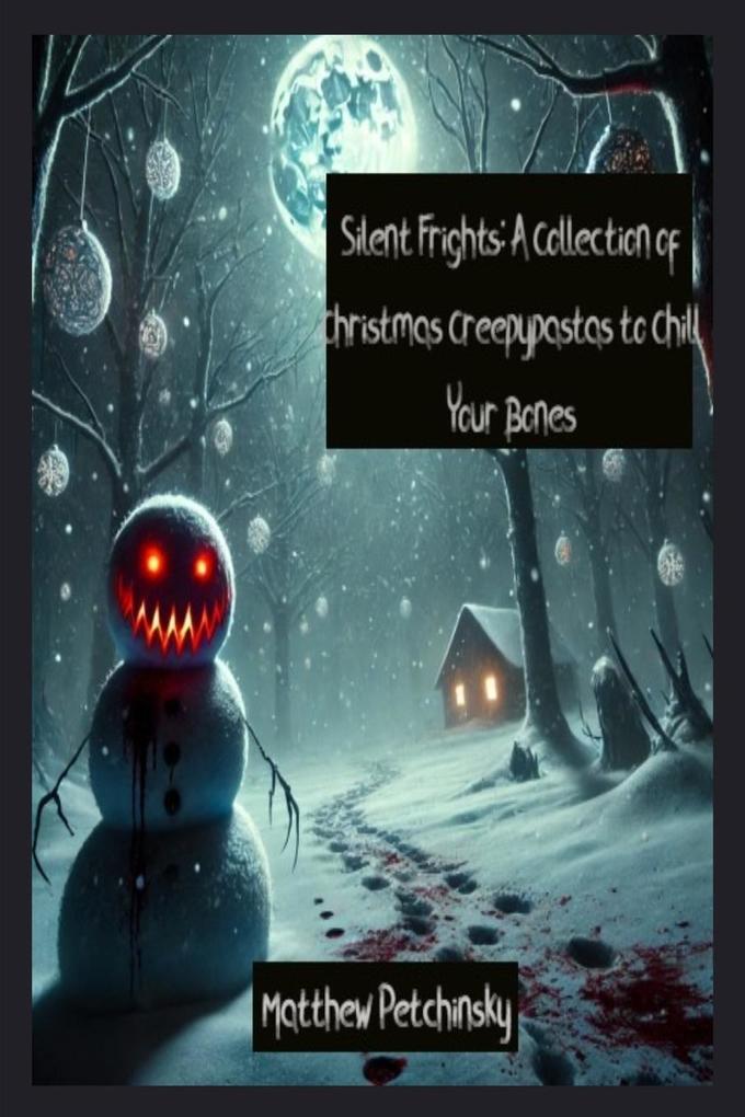 Silent Frights