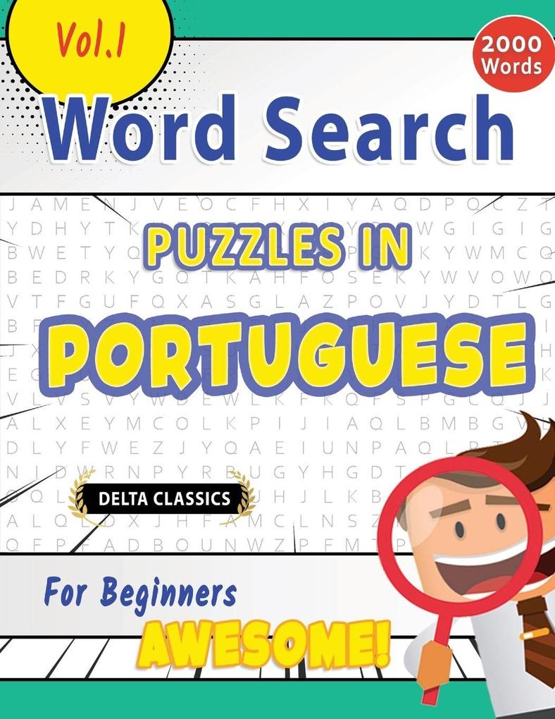 WORD SEARCH PUZZLES IN PORTUGUESE FOR BEGINNERS - AWESOME! VOL.1 - DELTA CLASSICS