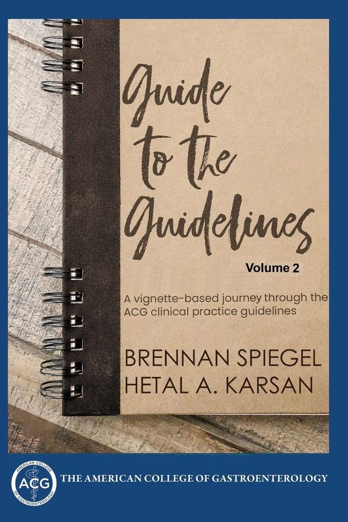 Guide to the Guidelines Volume 2