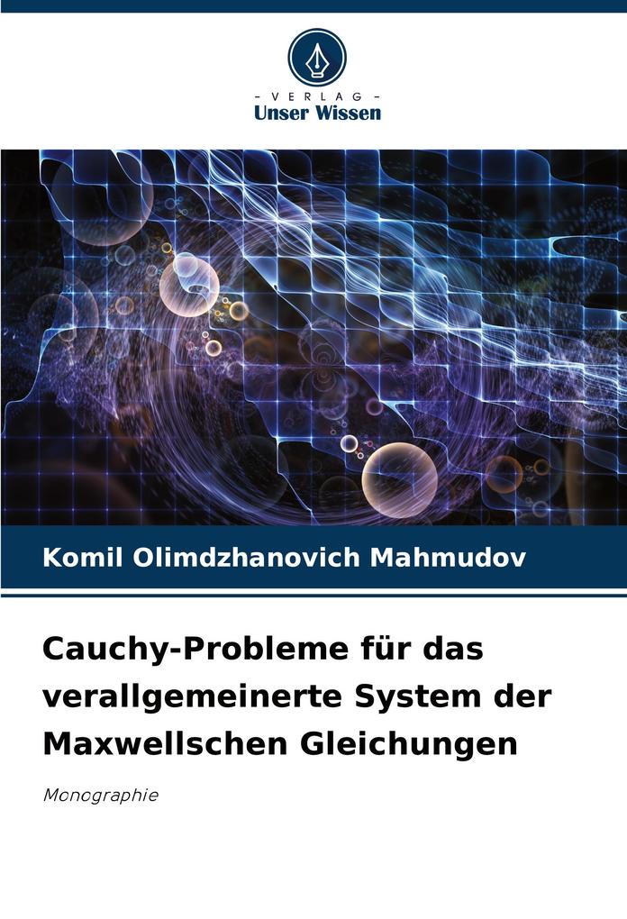 Cauchy-Probleme für das verallgemeinerte System der Maxwellschen Gleichungen