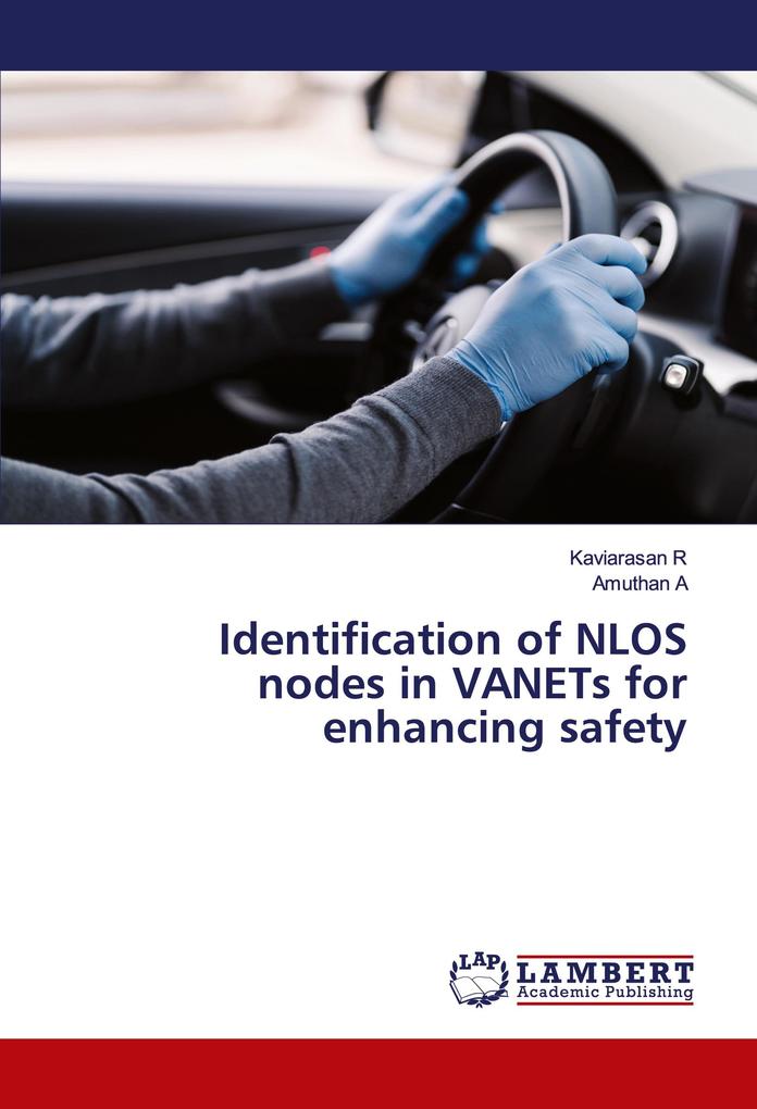 Identification of NLOS nodes in VANETs for enhancing safety