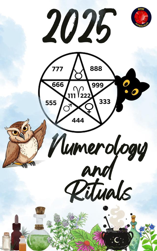 Numerology and Rituals 2025