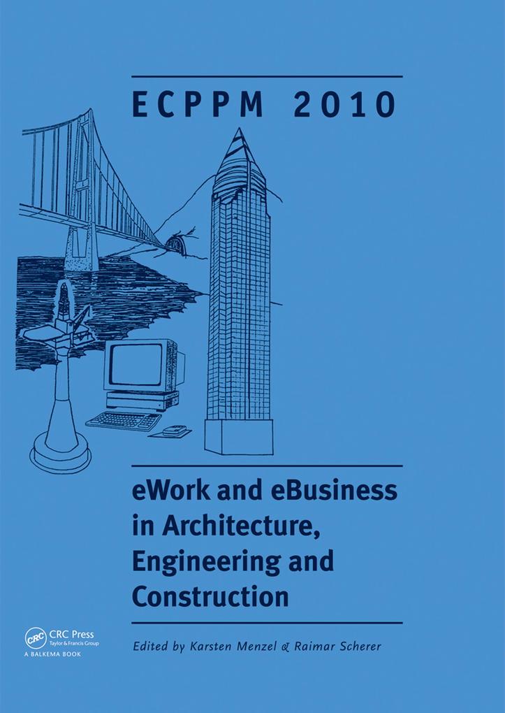 eWork and eBusiness in Architecture Engineering and Construction