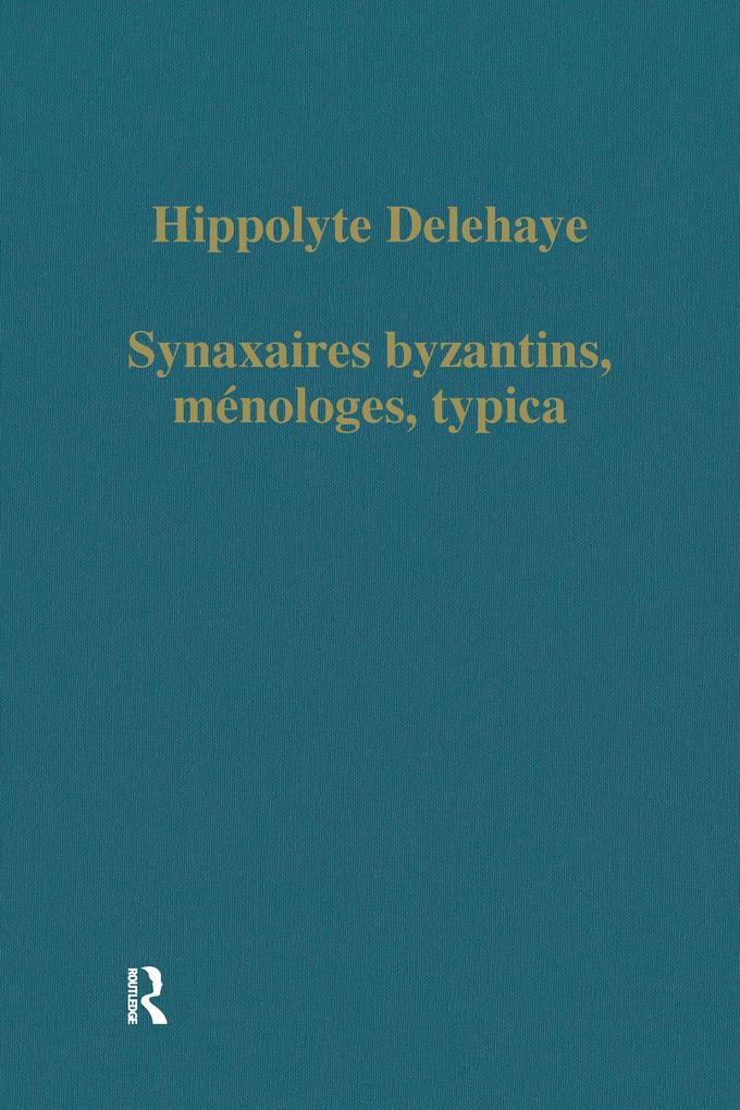Synaxaires byzantins ménologes typica