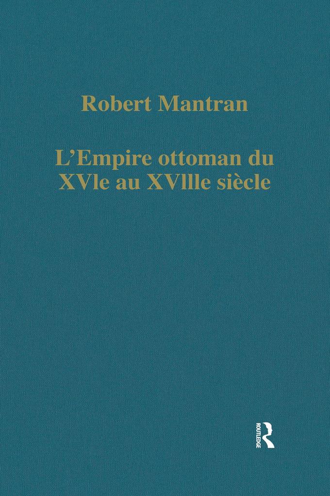 L'Empire ottoman du XVIe au XVIIIe siècle