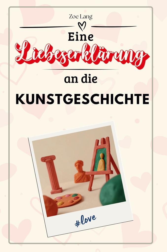 Eine Liebeserklärung an die Kunstgeschichte