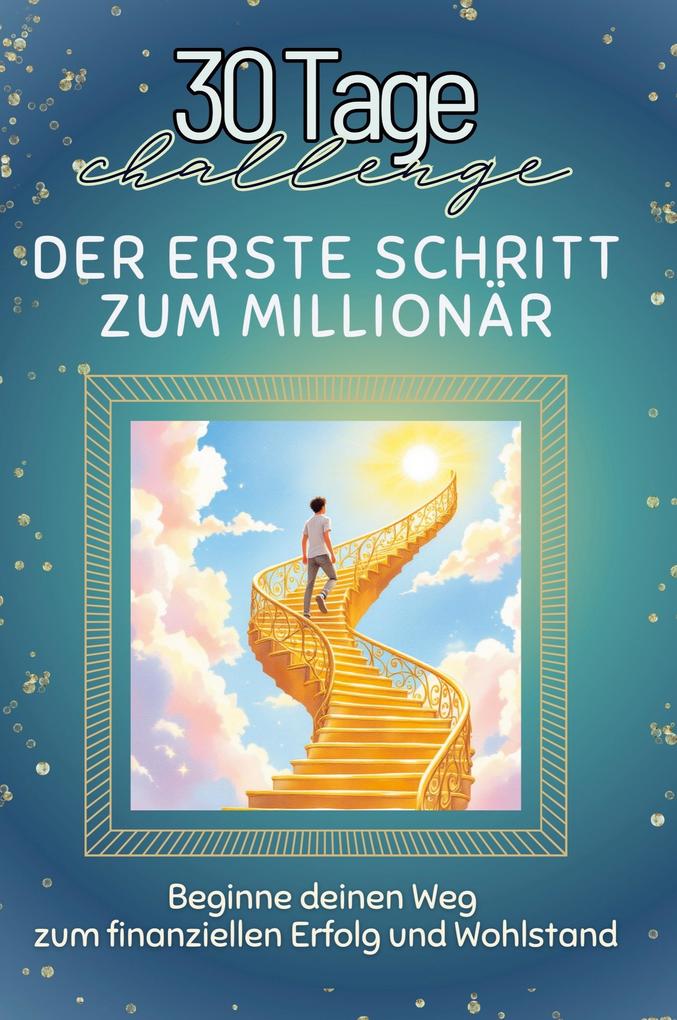 Der erste Schritt zum Millionär