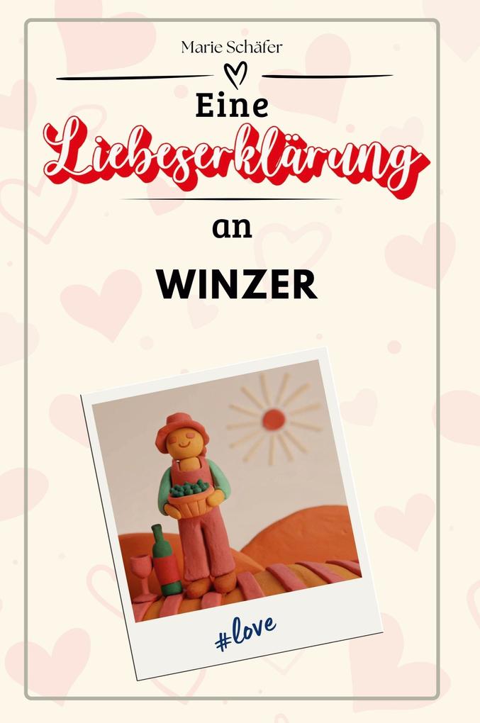 Eine Liebeserklärung an Winzer