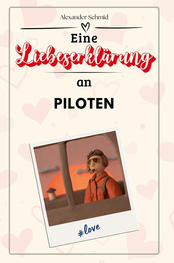Eine Liebeserklärung an Piloten