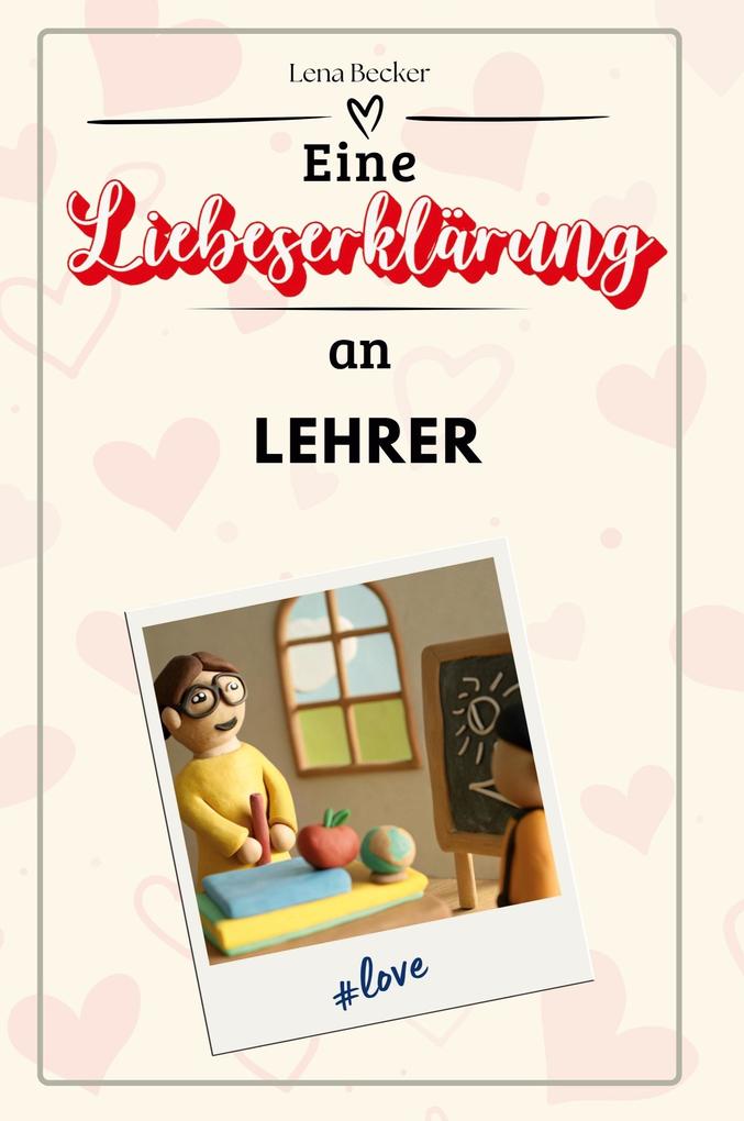Eine Liebeserklärung an Lehrer
