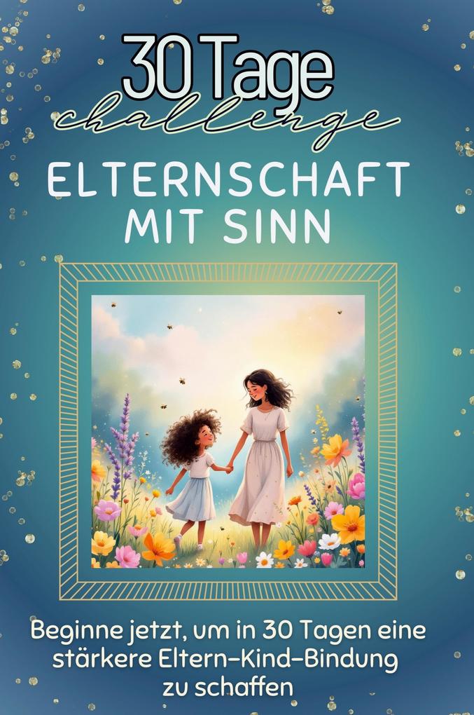 Elternschaft mit Sinn