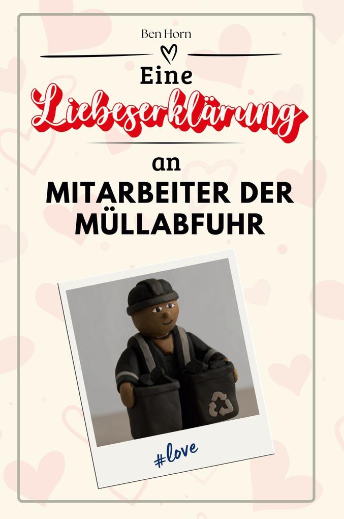 Eine Liebeserklärung an Mitarbeiter der Müllabfuhr