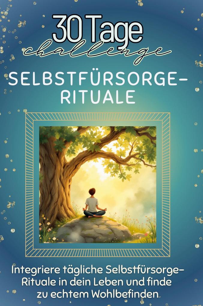 Selbstfürsorge-Rituale