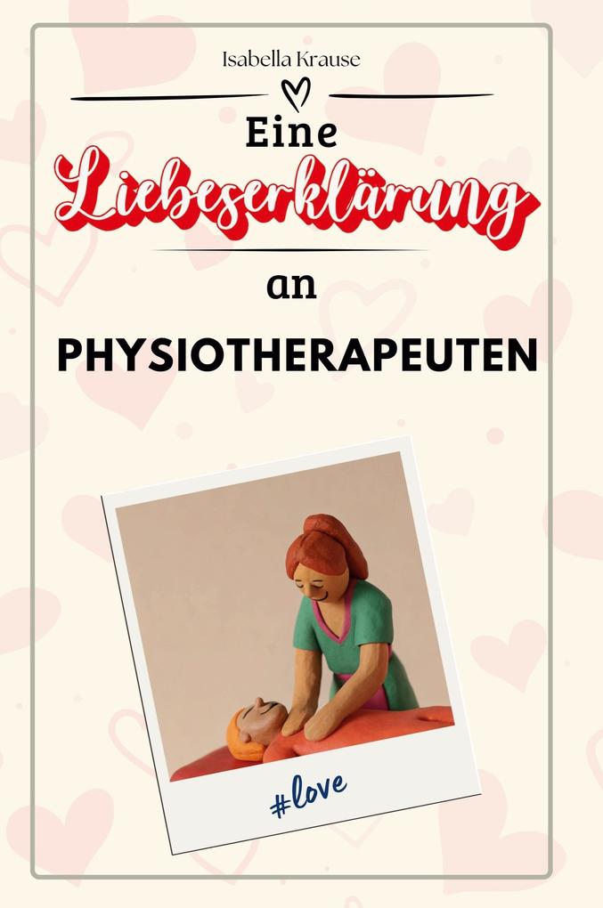 Eine Liebeserklärung an Physiotherapeuten