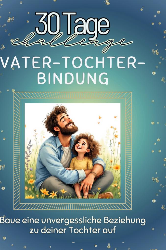 Vater-Tochter-Bindung