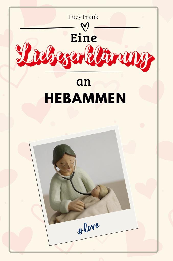 Eine Liebeserklärung an Hebammen