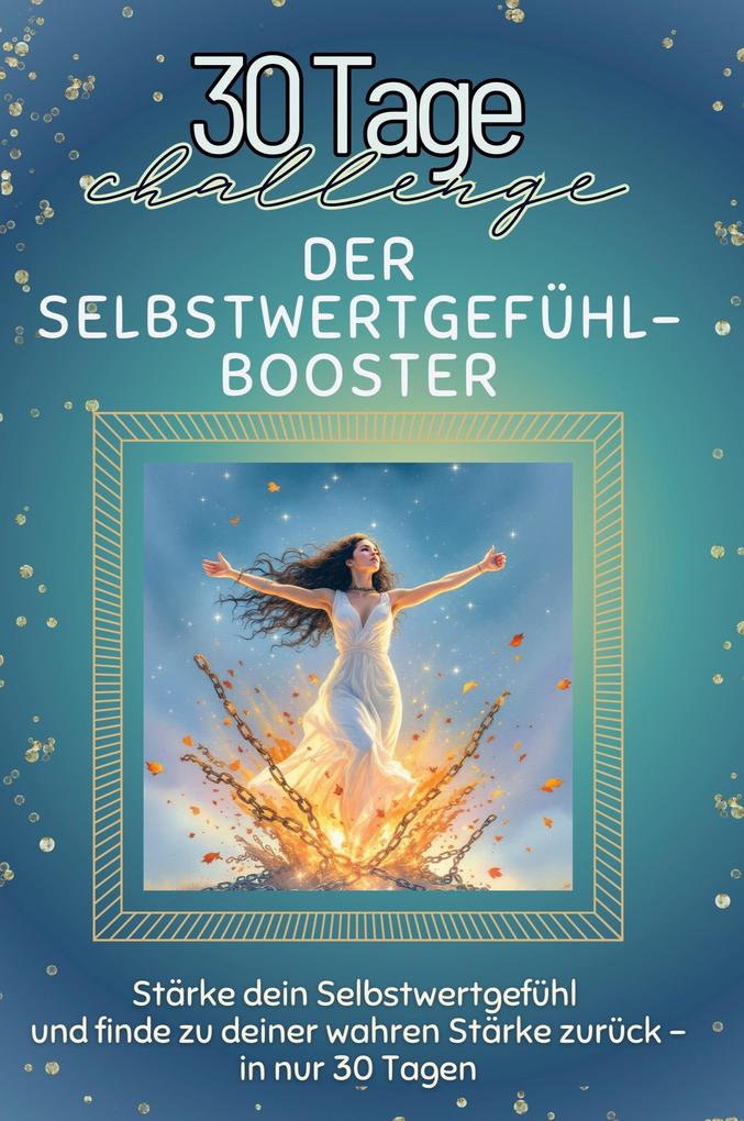 Der Selbstwertgefühl-Booster