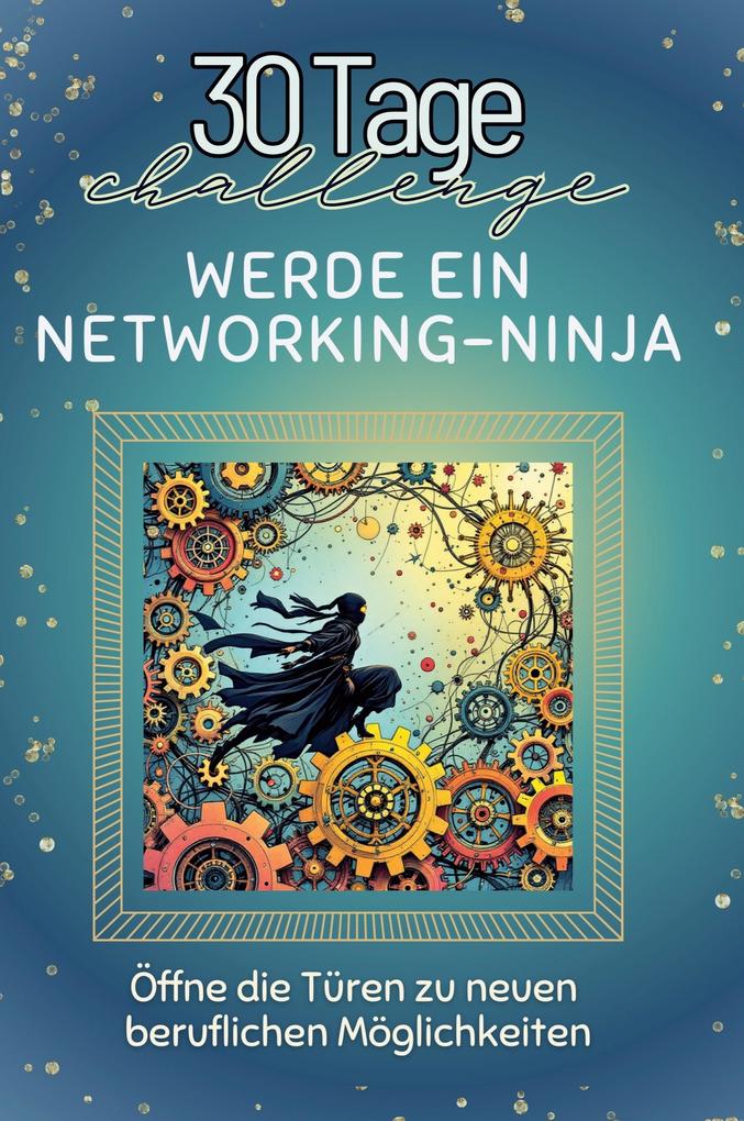 Werde ein Networking-Ninja