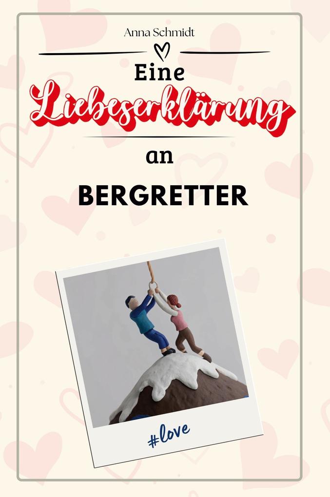 Eine Liebeserklärung an Bergretter