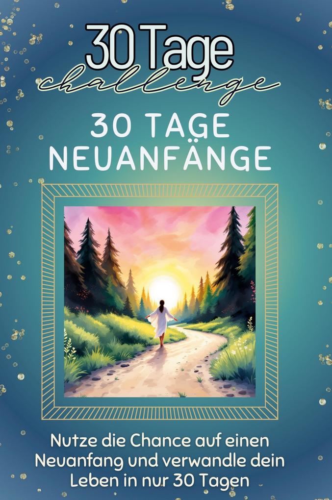 30 Tage Neuanfänge