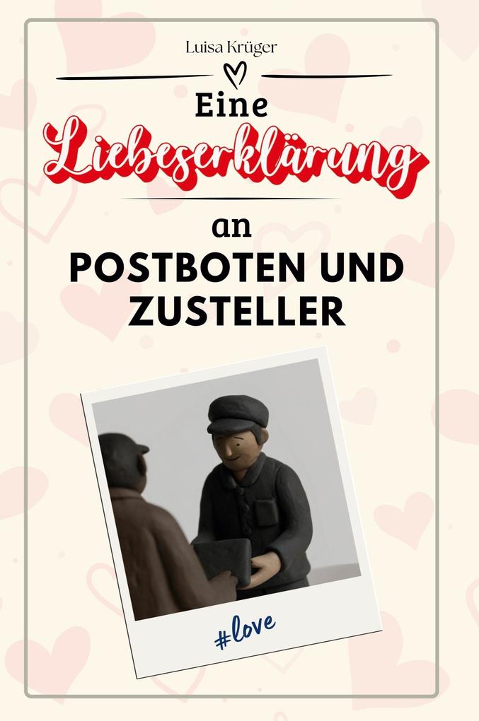 Eine Liebeserklärung an Postboten und Zusteller