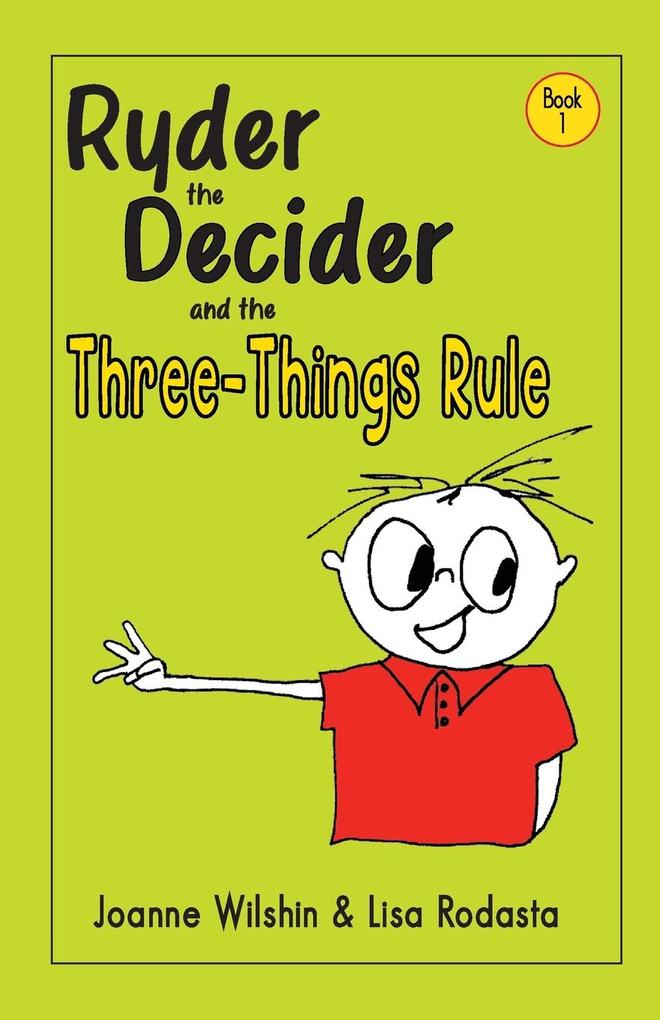 Ryder the Decider and the Three-Things Rule