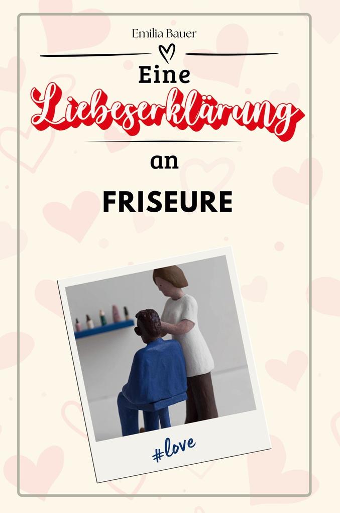 Eine Liebeserklärung an Friseure