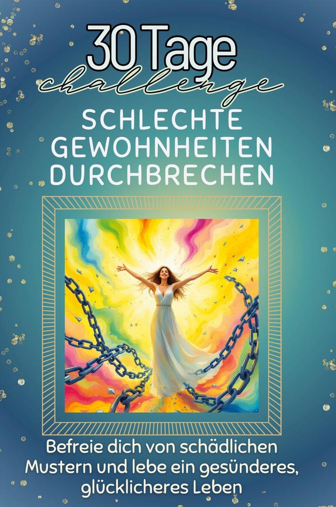 Schlechte Gewohnheiten durchbrechen