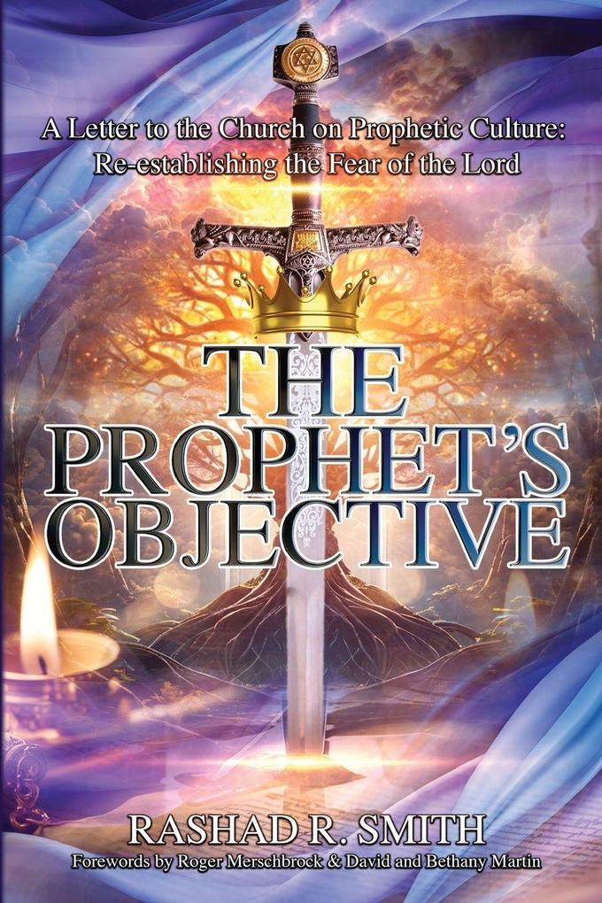 The Prophet's Objective