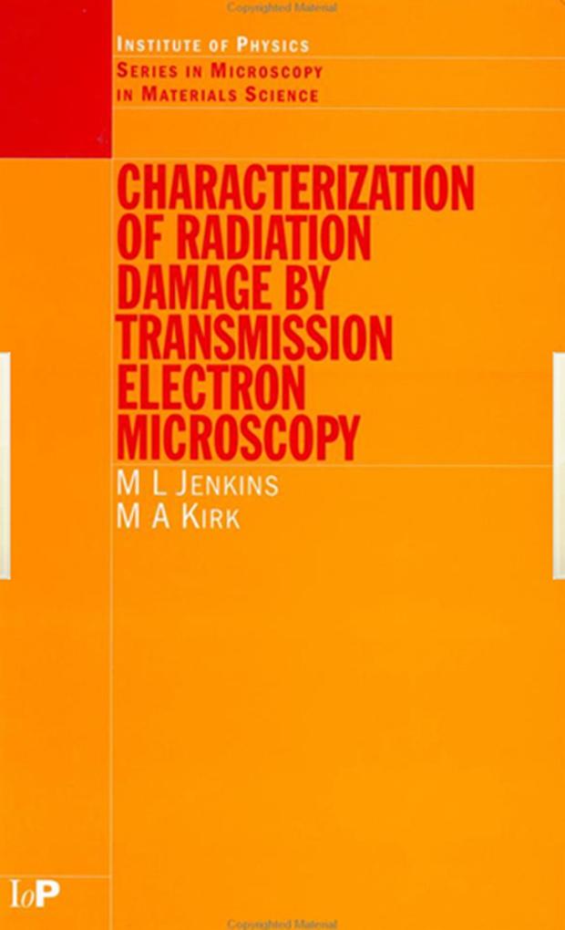 Characterisation of Radiation Damage by Transmission Electron Microscopy
