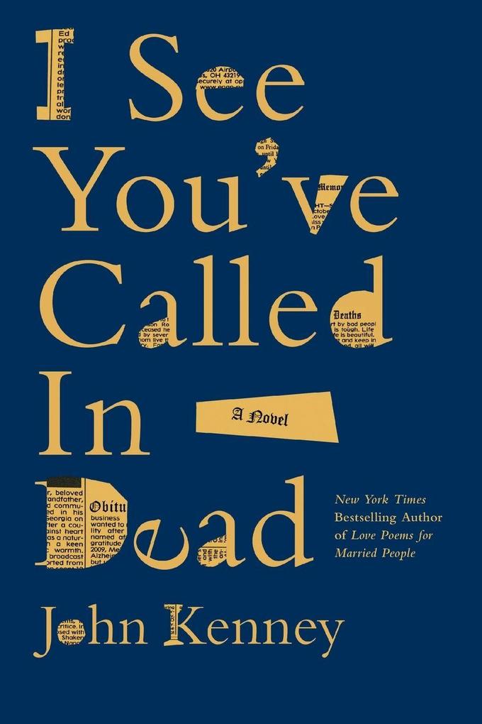 I See You''ve Called in Dead