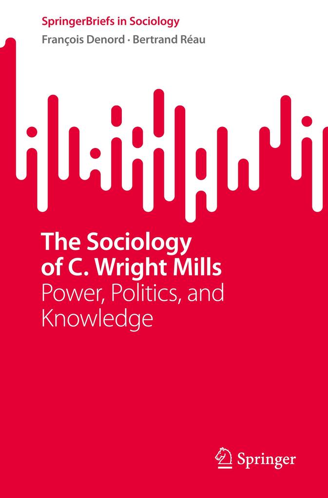The Sociology of C. Wright Mills