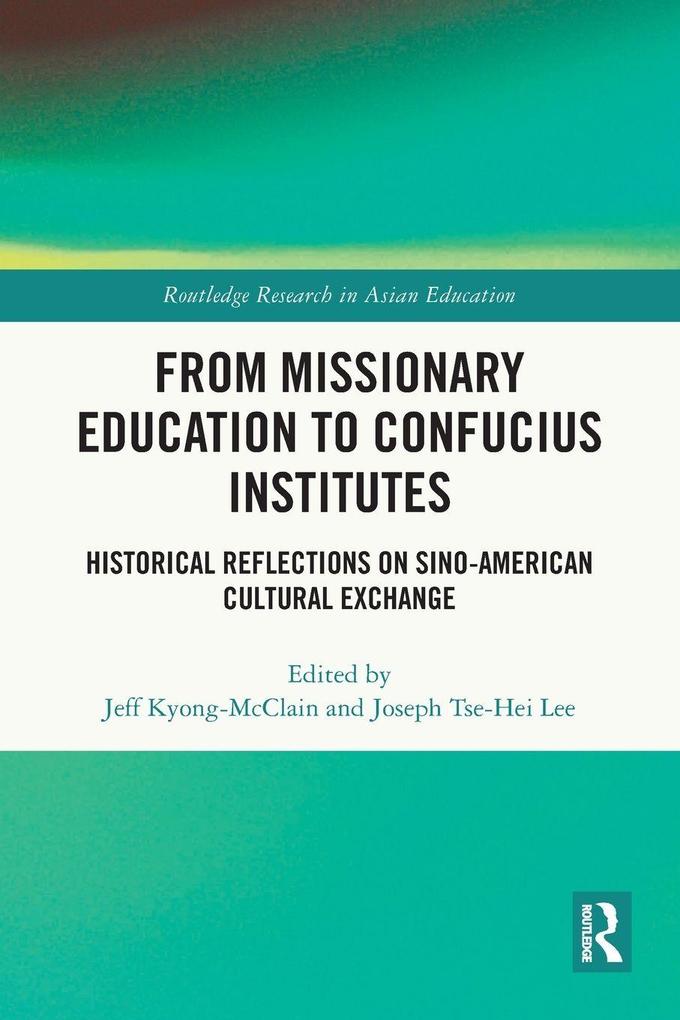 From Missionary Education to Confucius Institutes