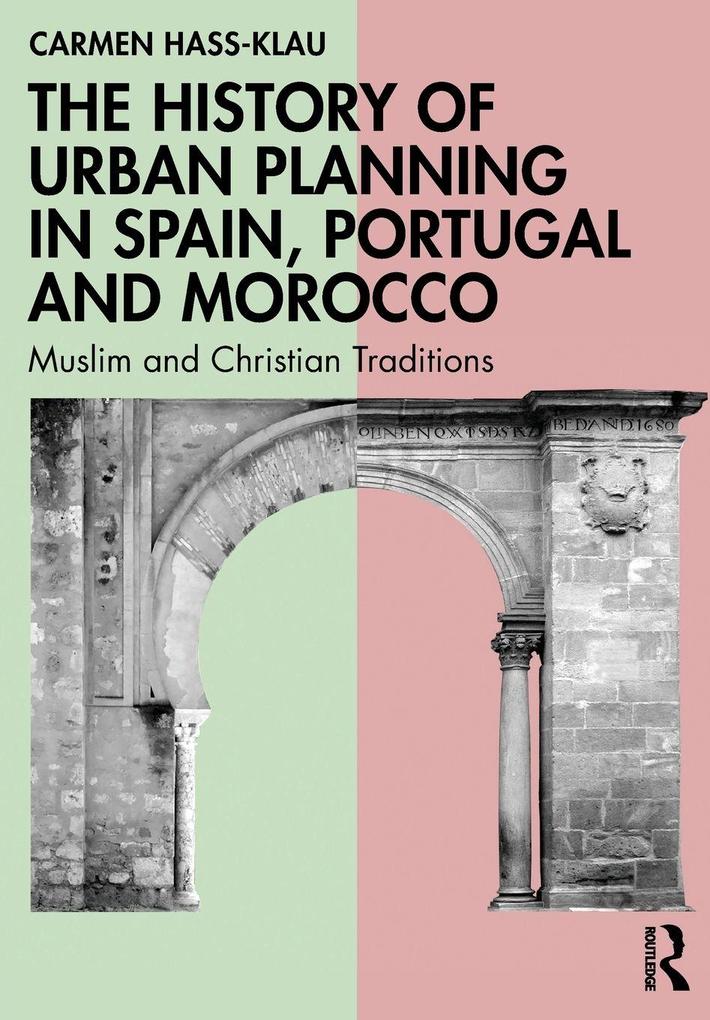 The History of Urban Planning in Spain Portugal and Morocco