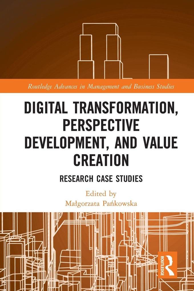 Digital Transformation Perspective Development and Value Creation